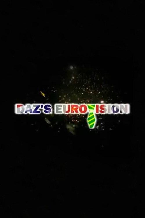 Daz's Eurovision 2006 official movie poster