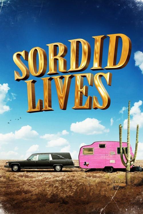 Sordid Lives 2000 official movie poster