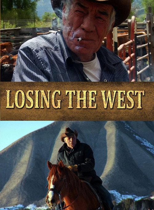 Losing the West 2013 official movie poster