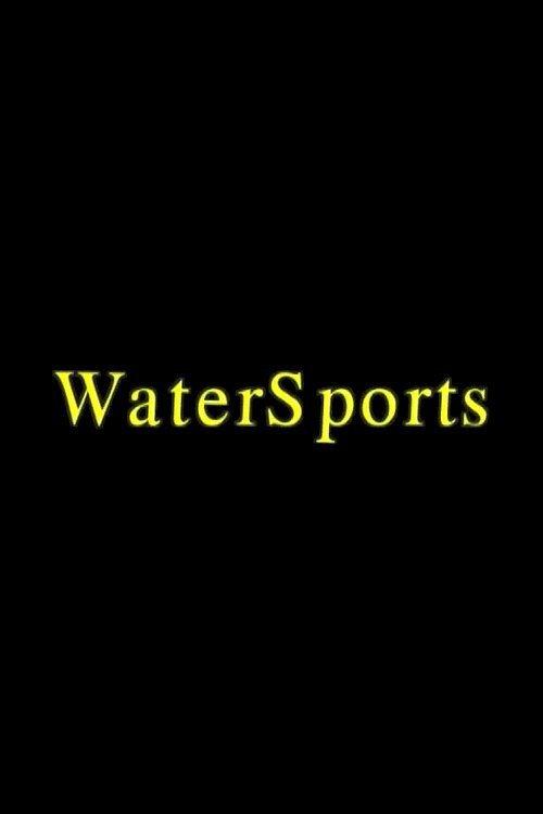 Water Sports 2007 official movie poster