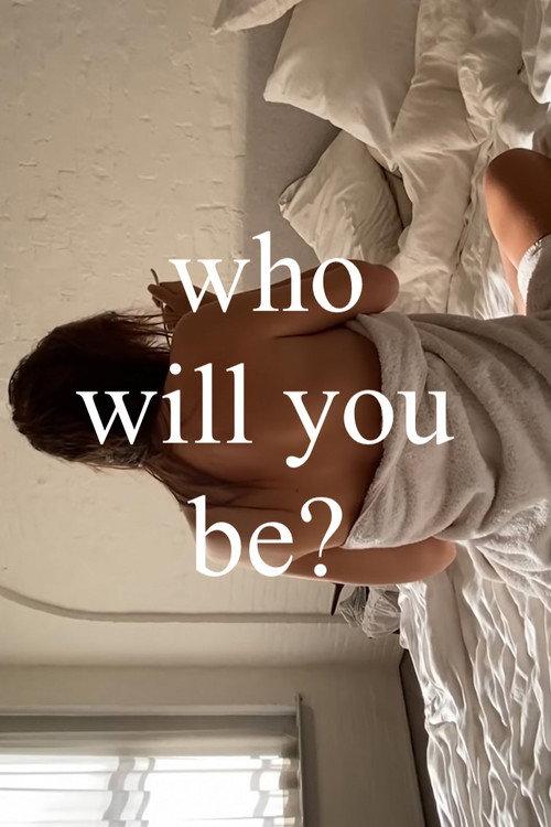Who Will You Be? 2020 official movie poster