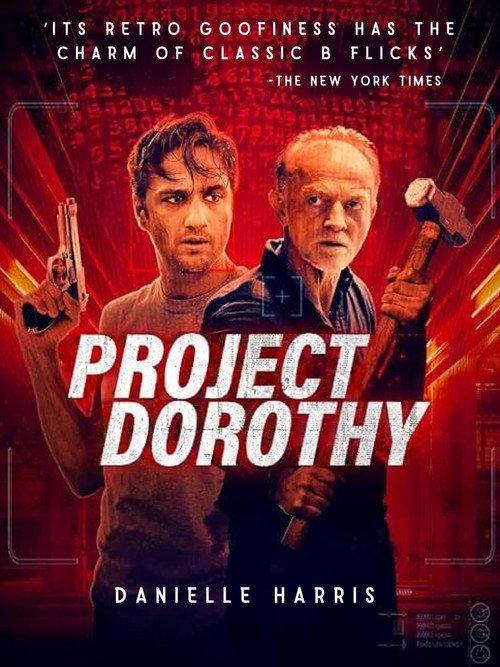 Project Dorothy 2024 official movie poster