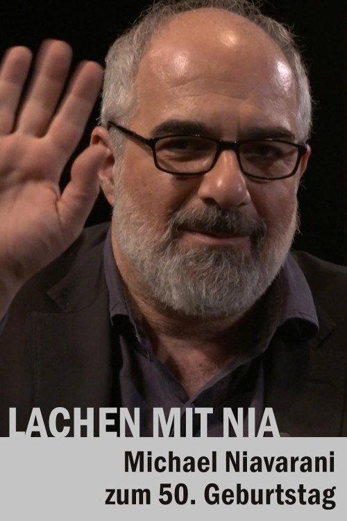 Lachen mit Nia - Michael Niavarani zum 50. Geburtstag 2018 official movie poster