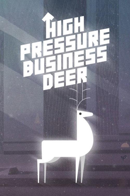 High Pressure Business Deer! 2020 official movie poster