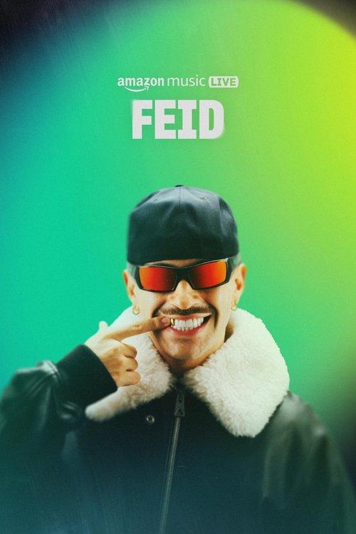 Amazon Music Live with Feid 2023 official movie poster