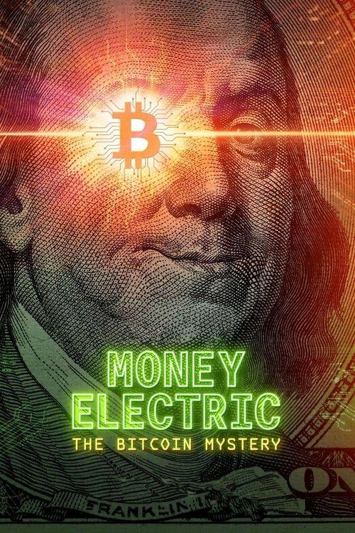 Money Electric: The Bitcoin Mystery 2024 official movie poster