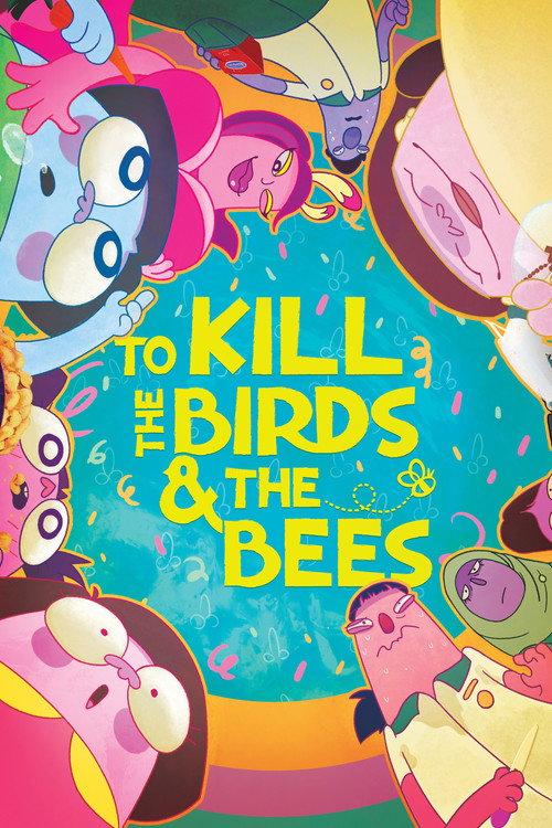 To Kill the Birds & the Bees 2021 official movie poster