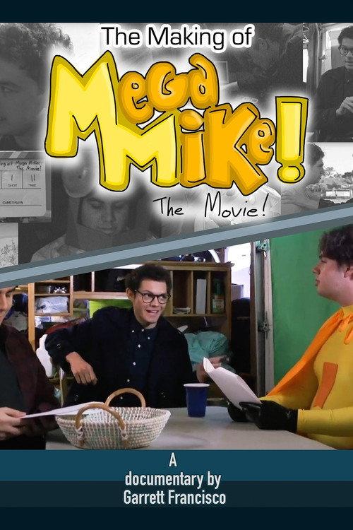 The Making of Mega Mike!: The Movie! 2023 official movie poster