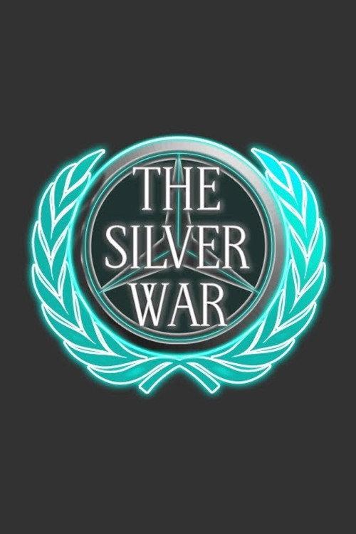 The Silver War 2016 official movie poster