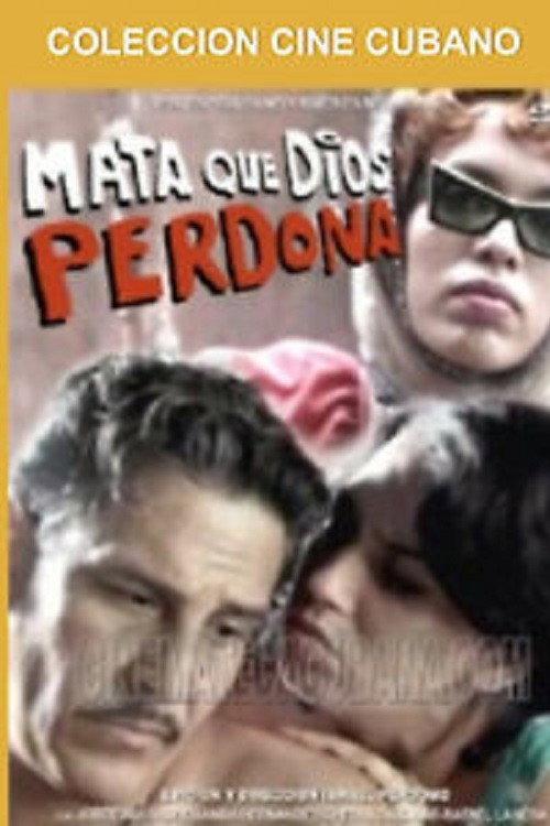 Mata que Dios perdona 2006 official movie poster
