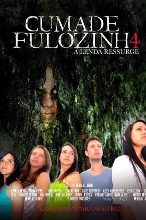 Cumade Fulozinha 4: A Lenda Ressurge 2014 official movie poster