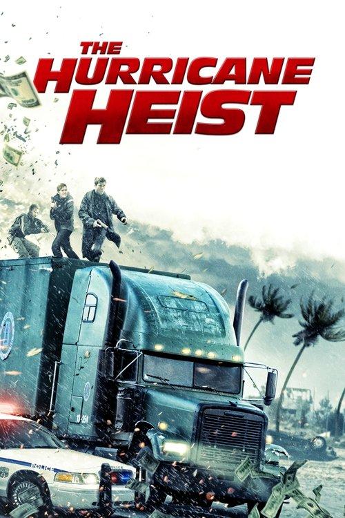 The Hurricane Heist 2018 official movie poster