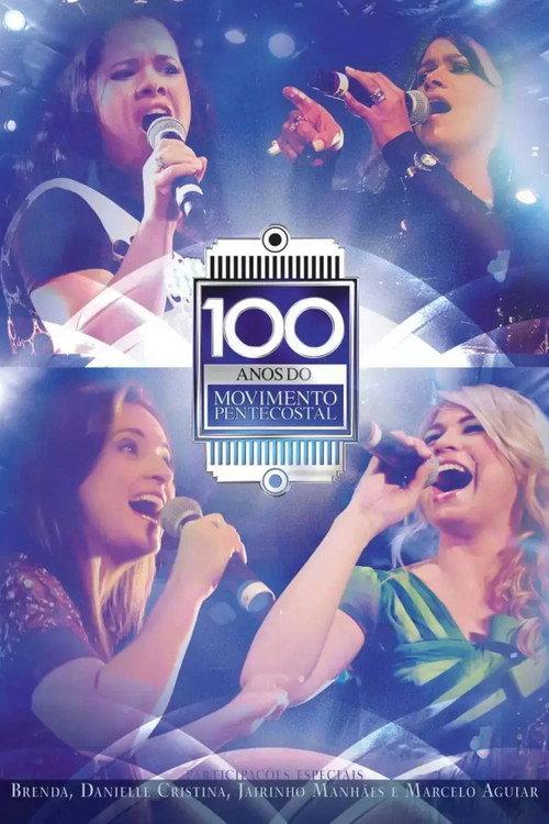 100 Anos do Movimento Pentecostal 2011 official movie poster