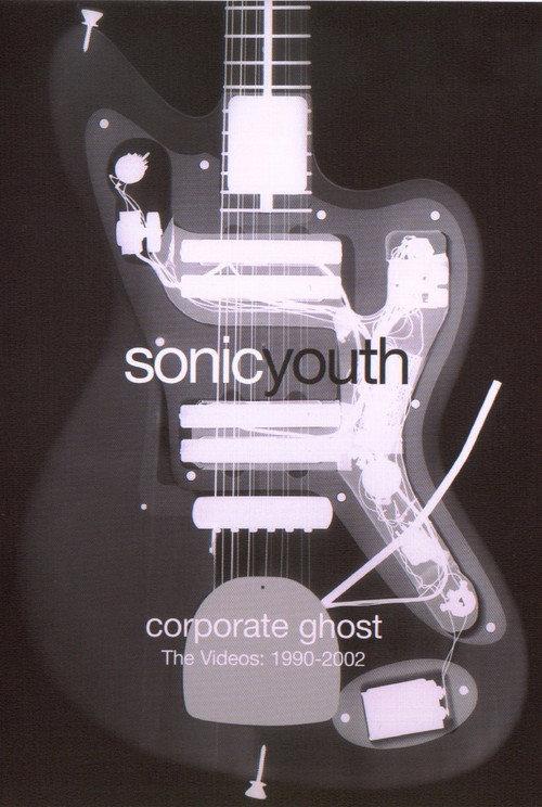 Sonic Youth: Corporate Ghost 2004 official movie poster