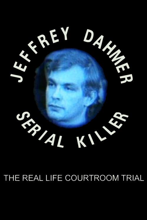The Trial of Jeffrey Dahmer: Serial Killer 1992 official movie poster