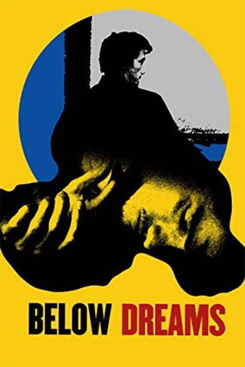 Below Dreams 2014 official movie poster