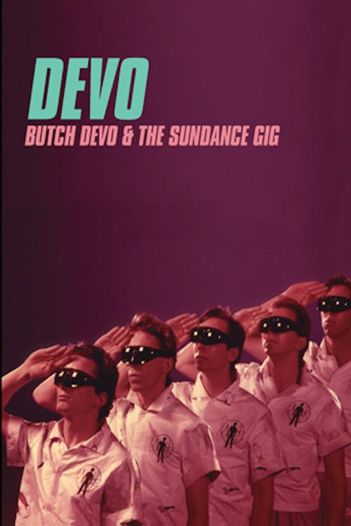 Butch DEVO And The Sundance Gig 2014 official movie poster