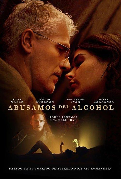 Abusamos del alcohol 2023 official movie poster