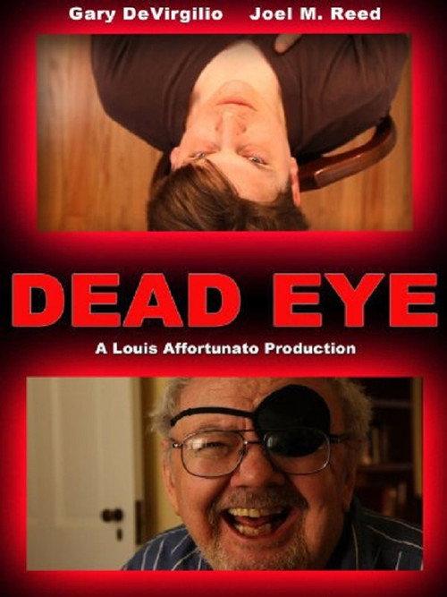Dead Eye 2011 official movie poster
