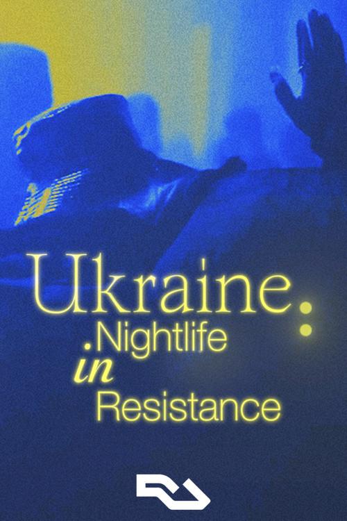 Ukraine: Nightlife in Resistance 2023 official movie poster