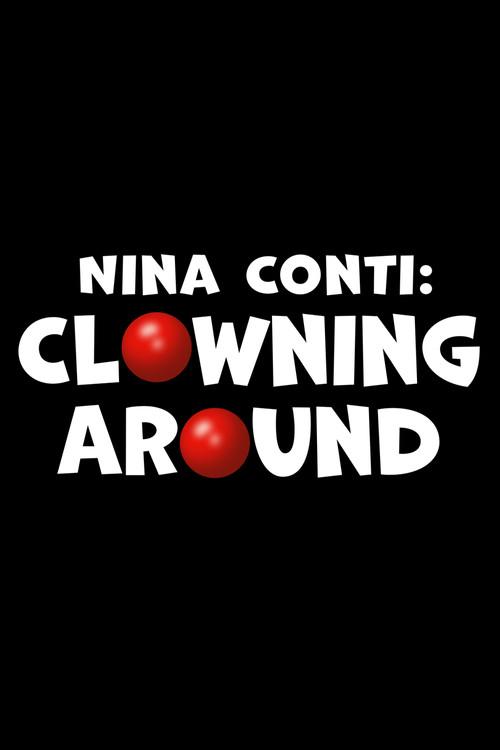 Nina Conti: Clowning Around 2015 official movie poster