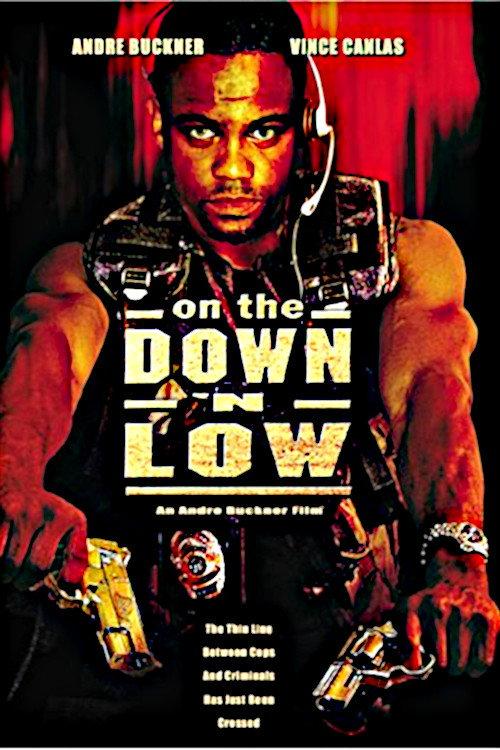 On the Down 'n Low 2003 official movie poster