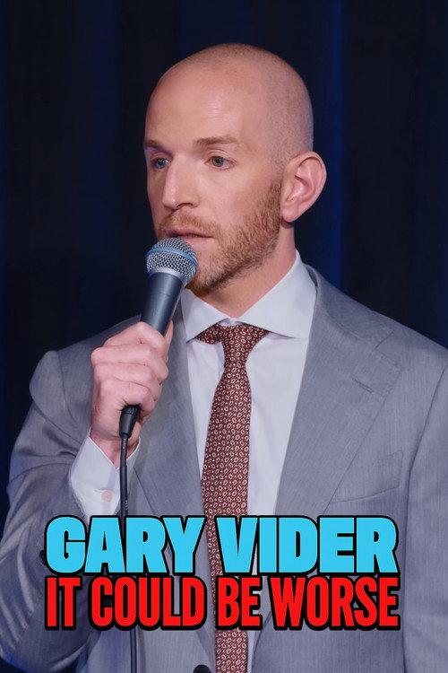 Gary Vider: It Could Be Worse 2024 official movie poster