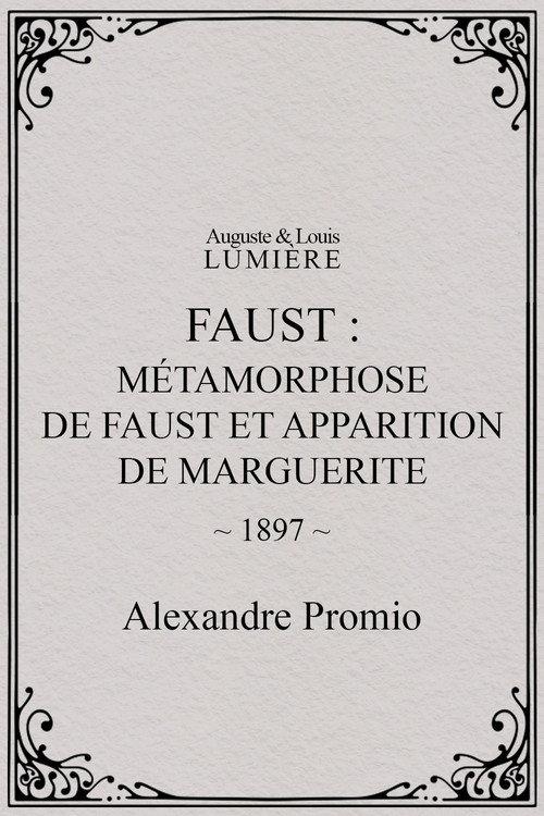 Faust: Metamorphosis of Faust and Appearance of Marguerite 1897 official movie poster
