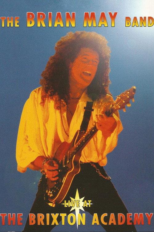 The Brian May Band - Live at the Brixton Academy 1994 official movie poster