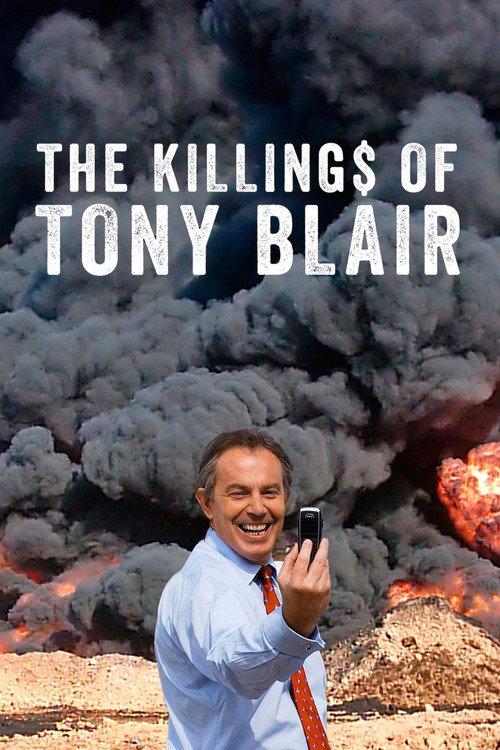 The Killing$ of Tony Blair 2016 official movie poster