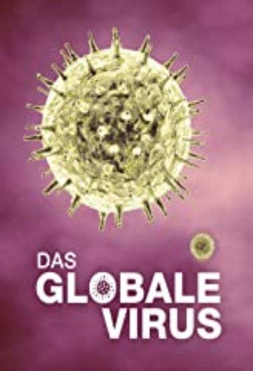Global Viral. Die Virus-Metapher 2011 official movie poster