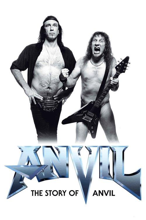 Anvil! The Story of Anvil 2008 official movie poster
