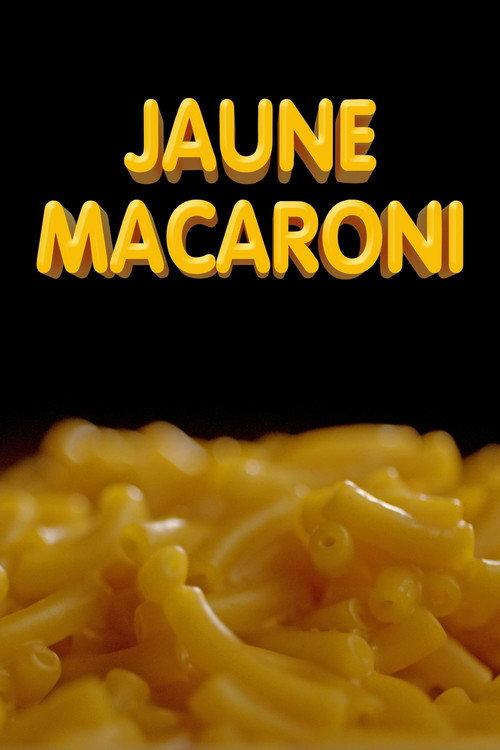 Jaune macaroni 2019 official movie poster
