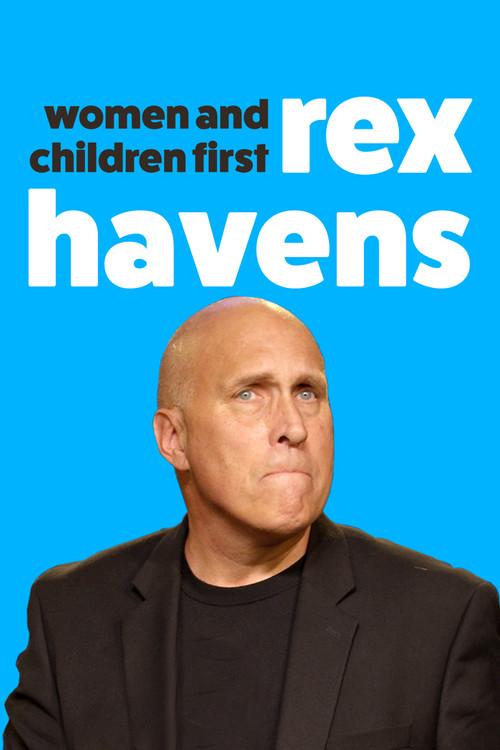Rex Havens: Women and Children First  official movie poster