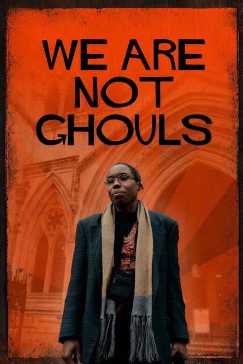We Are Not Ghouls 2022 official movie poster