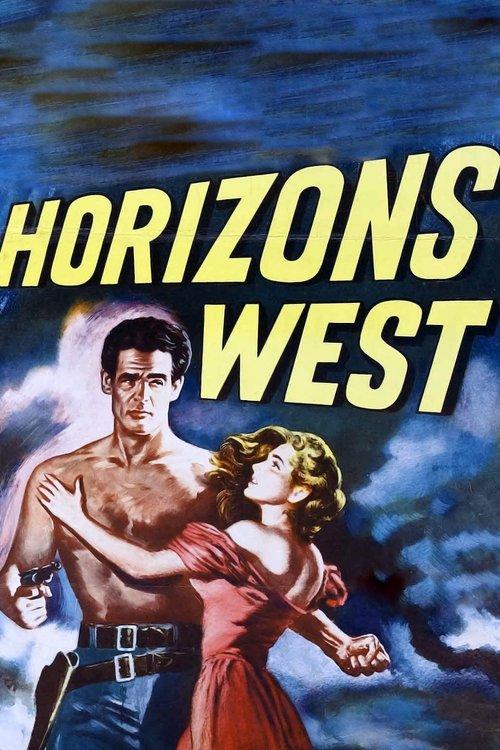 Horizons West 1952 official movie poster