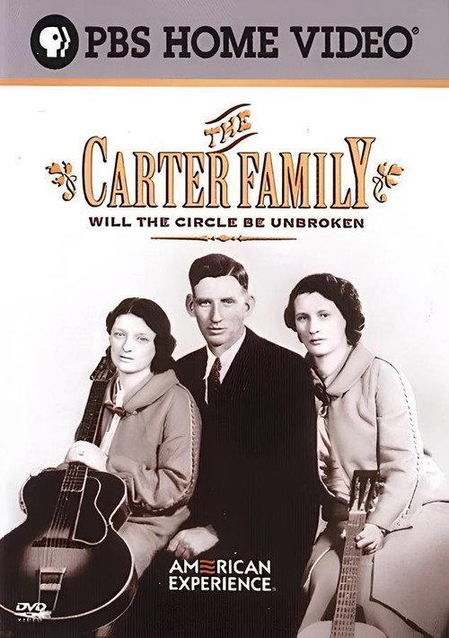 The Carter Family: Will the Circle Be Unbroken 2005 official movie poster
