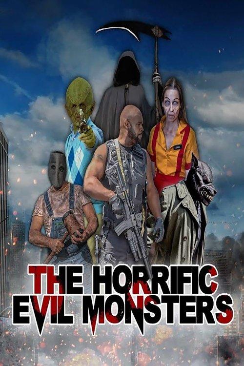 The Horrific Evil Monsters 2021 official movie poster