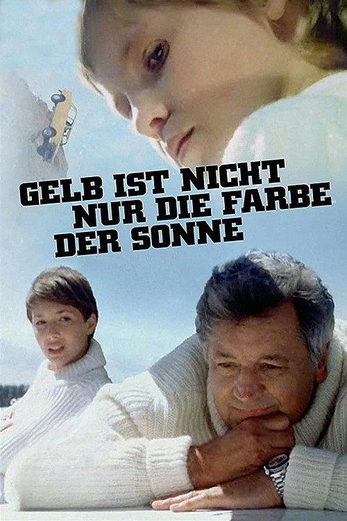 Yellow Is Not Just the Color of the Sun 1979 official movie poster