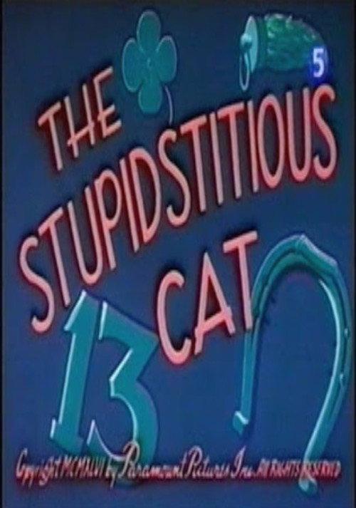 The Stupidstitious Cat 1947 official movie poster