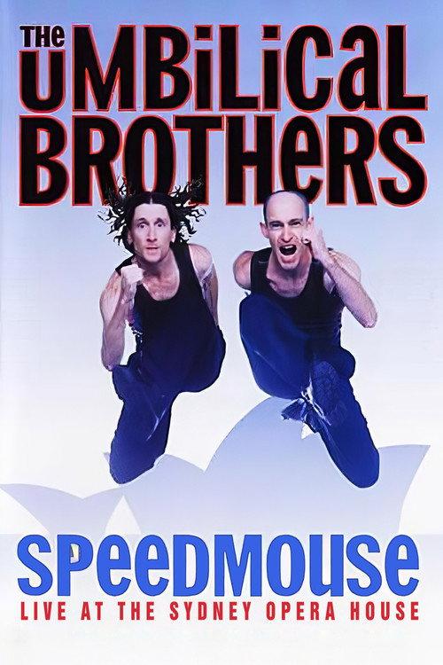 The Umbilical Brothers: Speedmouse 2004 official movie poster