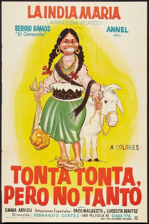 Tonta Tonta Pero No Tanto 1972 official movie poster