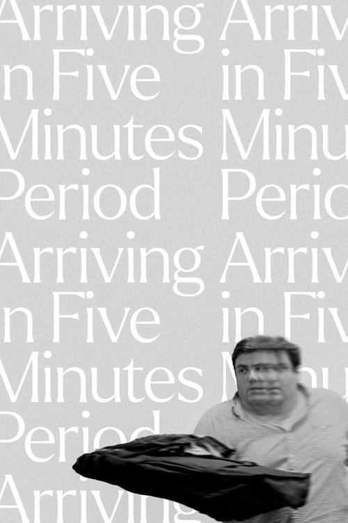 Arriving in Five Minutes Period 2024 official movie poster