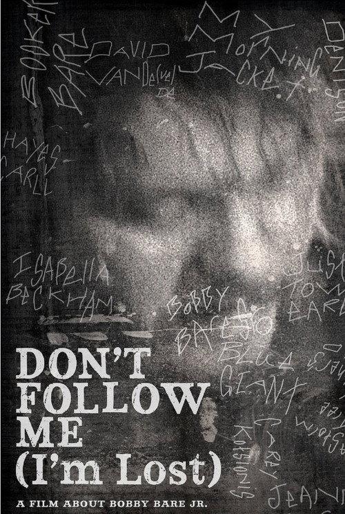 Bobby Bare Jr: Don't Follow Me (I'm Lost) 2012 official movie poster