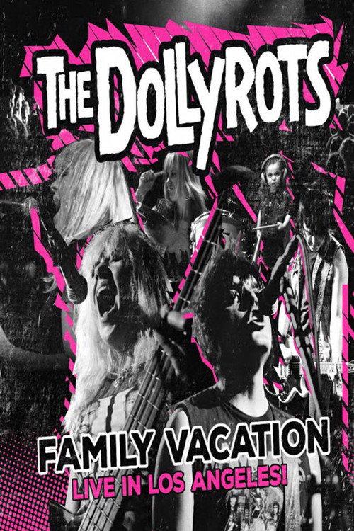 The Dollyrots | Family Vacation: Live in Los Angeles 2016 official movie poster