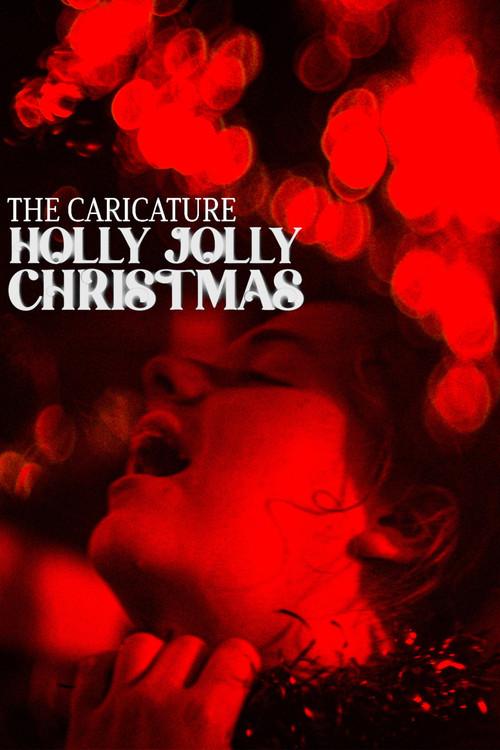 The Caricature: Holly Jolly Christmas 2024 official movie poster