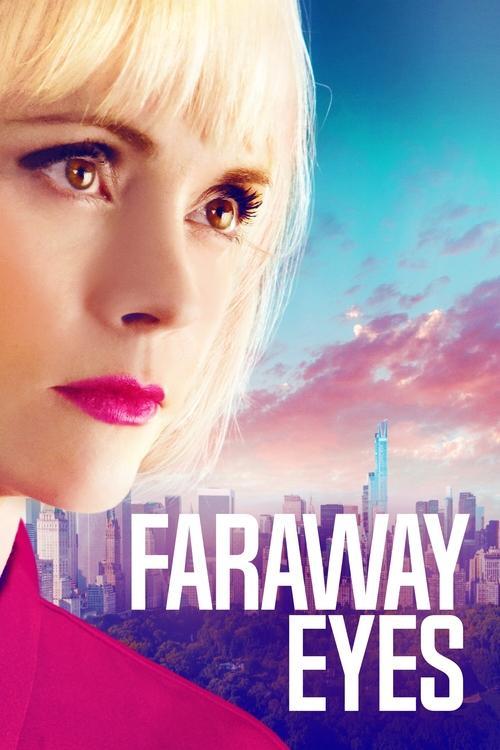 Faraway Eyes 2021 official movie poster