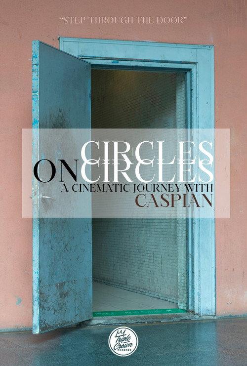 Circles on Circles: A Cinematic Journey With Caspian 2020 official movie poster