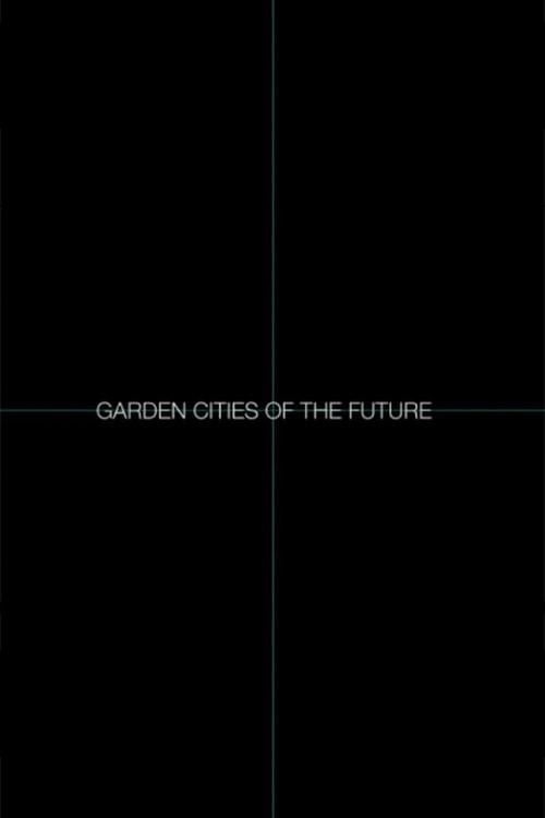 Garden Cities of the Future  official movie poster