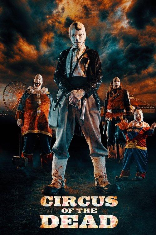 Circus of the Dead 2014 official movie poster